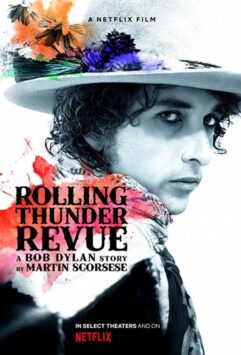 Смотреть Rolling Thunder Revue: История Боба Дилана Мартина Скорсезе